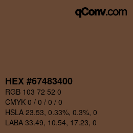 Color code: HEX #67483400 | qconv.com
