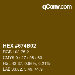 Color code: HEX #674B02 | qconv.com