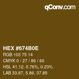 Color code: HEX #674B0E | qconv.com