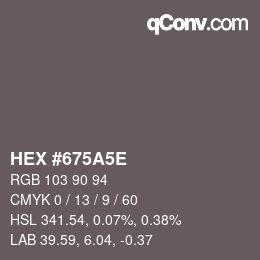 Color code: HEX #675A5E | qconv.com