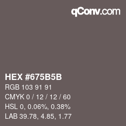 Farbcode: HEX #675B5B | qconv.com