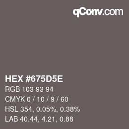 Color code: HEX #675D5E | qconv.com
