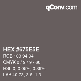Color code: HEX #675E5E | qconv.com