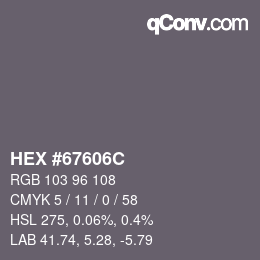 カラーコード: HEX #67606C | qconv.com