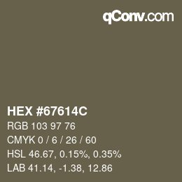 Farbcode: HEX #67614C | qconv.com