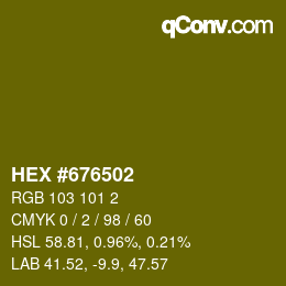 Color code: HEX #676502 | qconv.com