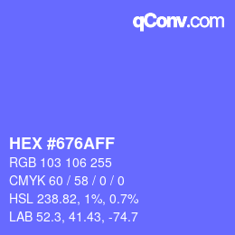 カラーコード: HEX #676AFF | qconv.com
