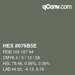 カラーコード: HEX #676B5E | qconv.com