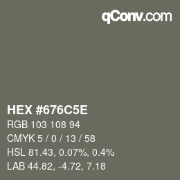 カラーコード: HEX #676C5E | qconv.com