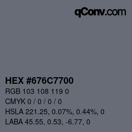 Color code: HEX #676C7700 | qconv.com