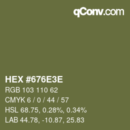Color code: HEX #676E3E | qconv.com
