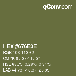 Color code: HEX #676E3E | qconv.com