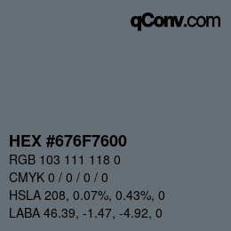 Color code: HEX #676F7600 | qconv.com
