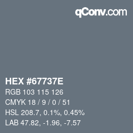 Color code: HEX #67737E | qconv.com