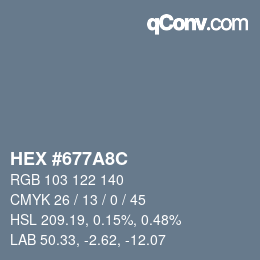 カラーコード: HEX #677A8C | qconv.com