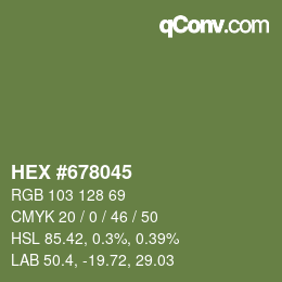 Color code: HEX #678045 | qconv.com