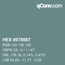 Color code: HEX #678887 | qconv.com