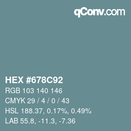 Color code: HEX #678C92 | qconv.com