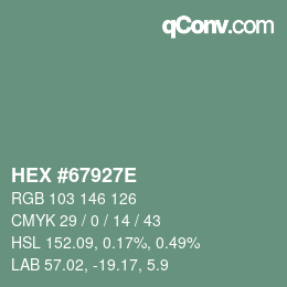 カラーコード: HEX #67927E | qconv.com