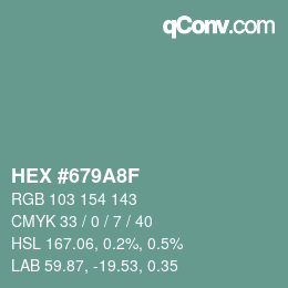 カラーコード: HEX #679A8F | qconv.com