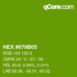 カラーコード: HEX #679B05 | qconv.com