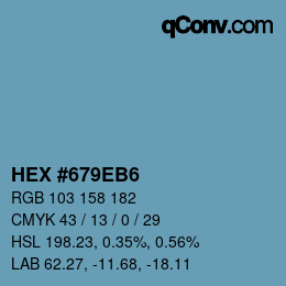 Farbcode: HEX #679EB6 | qconv.com