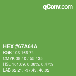 颜色代码: HEX #67A64A | qconv.com