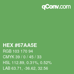 Color code: HEX #67AA5E | qconv.com