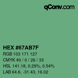 Color code: HEX #67AB7F | qconv.com