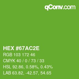 Color code: HEX #67AC2E | qconv.com