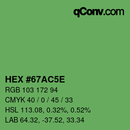 Color code: HEX #67AC5E | qconv.com