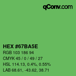 カラーコード: HEX #67BA5E | qconv.com