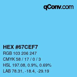 カラーコード: HEX #67CEF7 | qconv.com