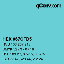 Color code: HEX #67CFD5 | qconv.com