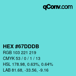 カラーコード: HEX #67DDDB | qconv.com