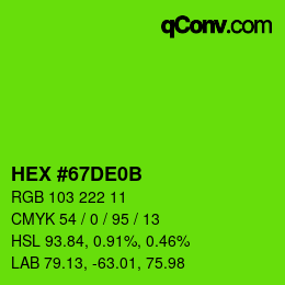 カラーコード: HEX #67DE0B | qconv.com