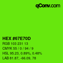 カラーコード: HEX #67E70D | qconv.com