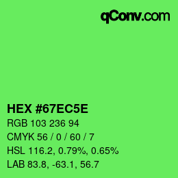 Color code: HEX #67EC5E | qconv.com