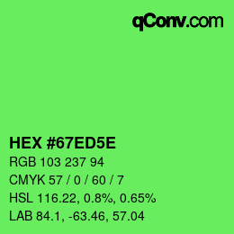 Farbcode: HEX #67ED5E | qconv.com