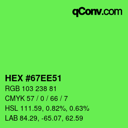 Color code: HEX #67EE51 | qconv.com