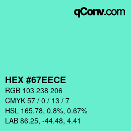 Color code: HEX #67EECE | qconv.com