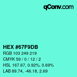颜色代码: HEX #67F9DB | qconv.com