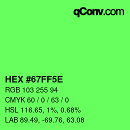 Farbcode: HEX #67FF5E | qconv.com