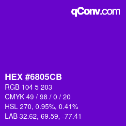 カラーコード: HEX #6805CB | qconv.com