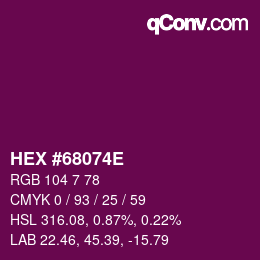 Color code: HEX #68074E | qconv.com