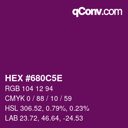 Farbcode: HEX #680C5E | qconv.com