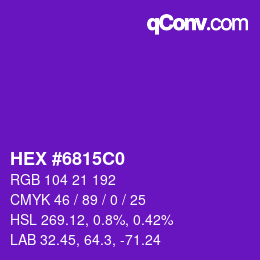 Color code: HEX #6815C0 | qconv.com