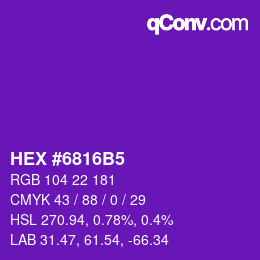 カラーコード: HEX #6816B5 | qconv.com