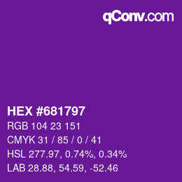 Color code: HEX #681797 | qconv.com