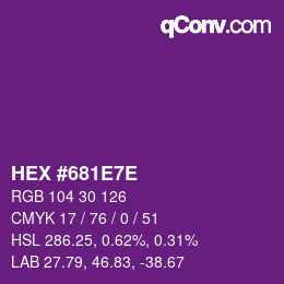 カラーコード: HEX #681E7E | qconv.com